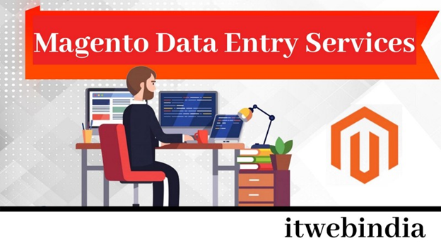 Magento Data Entry Services & SEO Services India, SEO Company India | itwebindia