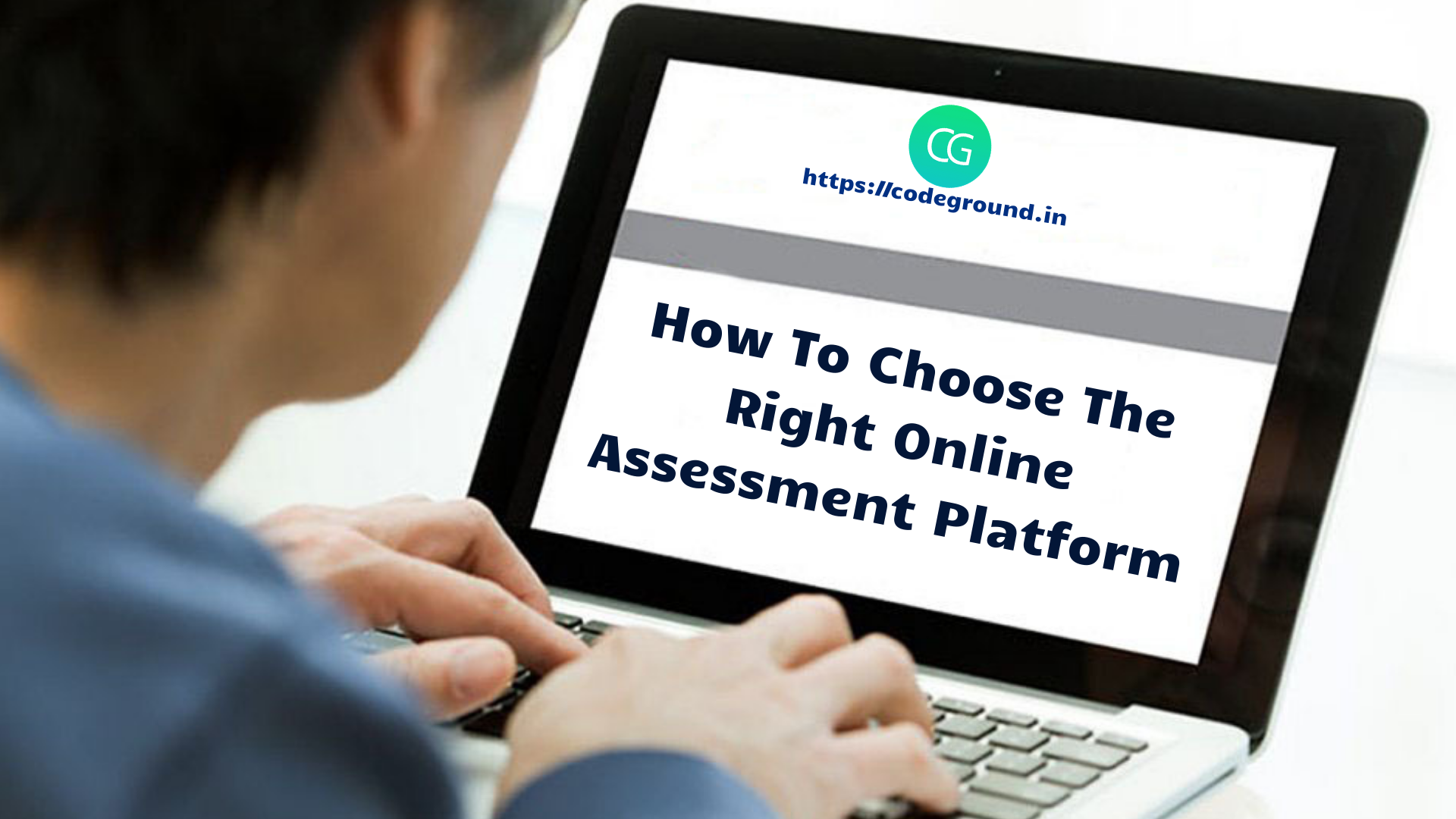 How To Choose The Right Online Assessment Platform