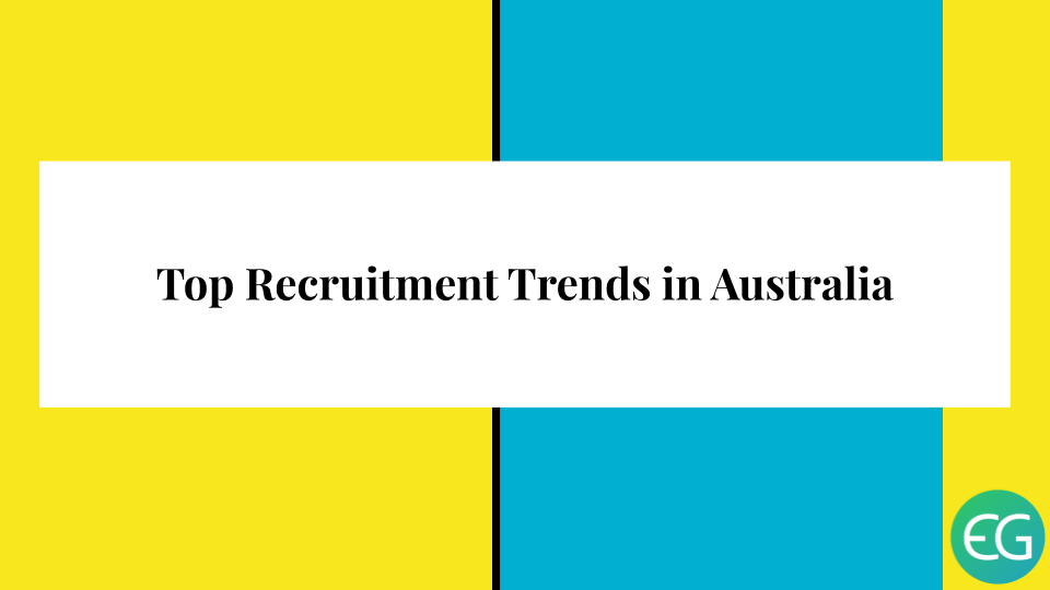 Recruitment Trends in Australia