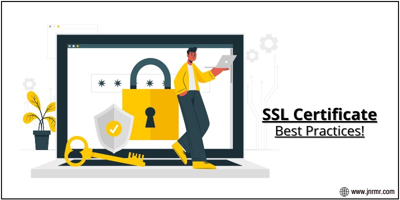 SSL Certificate Best Practices!