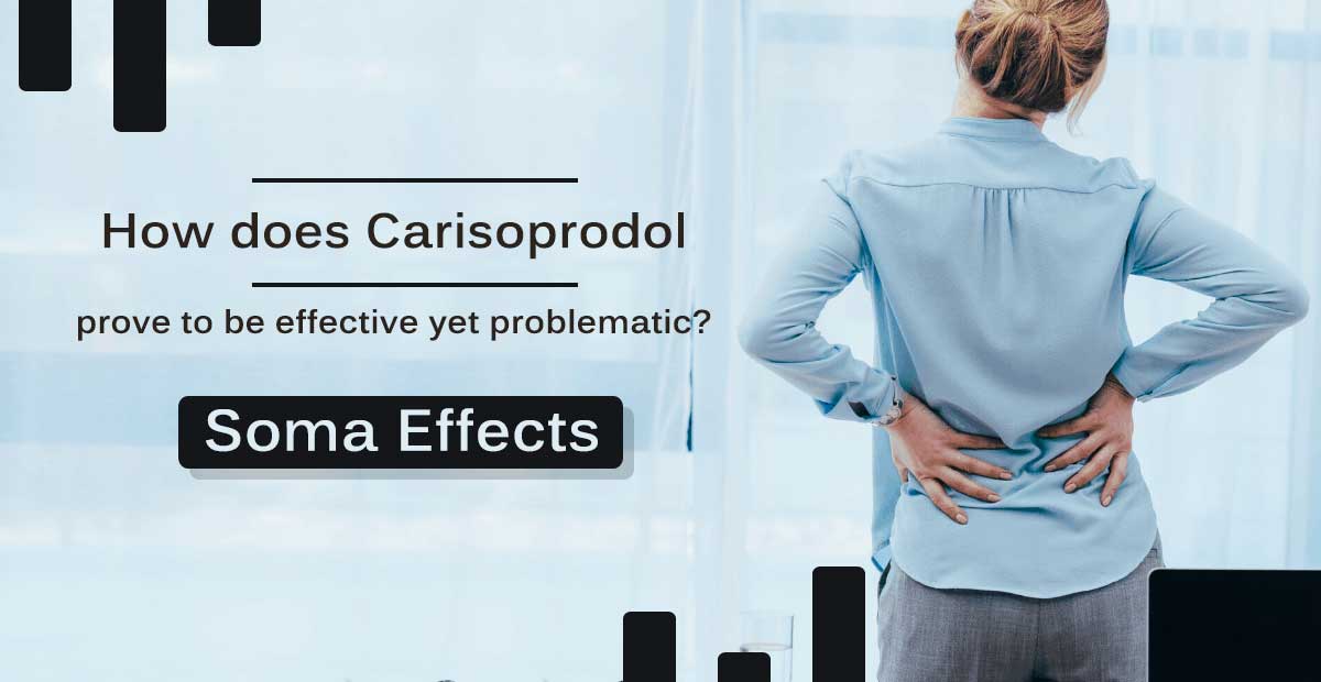 How does Soma prove to be effective yet problematic? Soma Effects