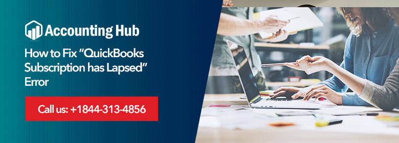 How to Fix “QuickBooks Subscription has Lapsed” Error