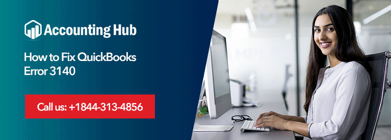 How to Fix QuickBooks Error 3140