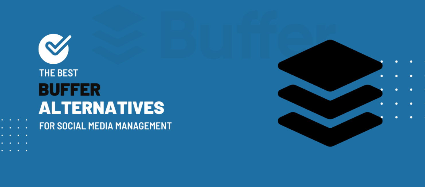 11 Buffer Alternatives for Social Media Automation in 2023