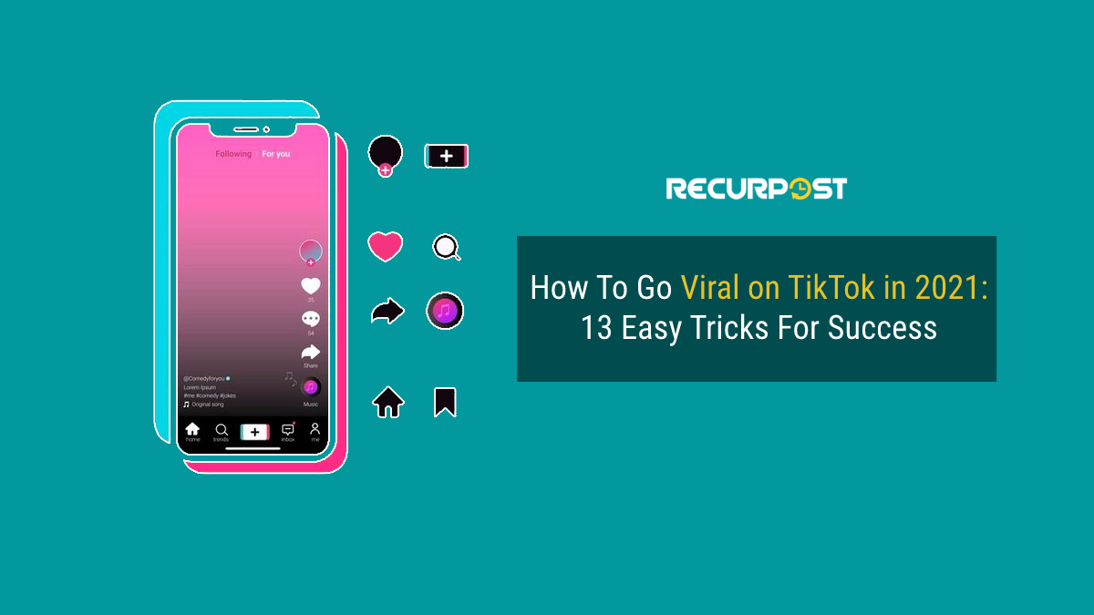 How To Go Viral on TikTok in 2022: 13 Easy Tricks For Success