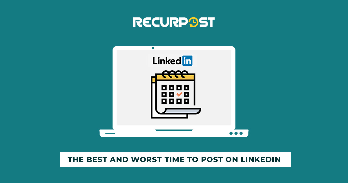 The best and worst time to post on LinkedIn