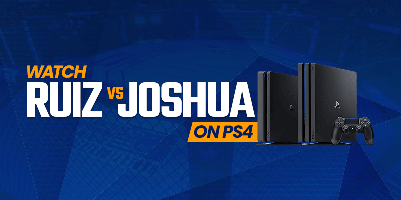 How to watch Andy Ruiz vs Anthony Joshua 2 on PS4