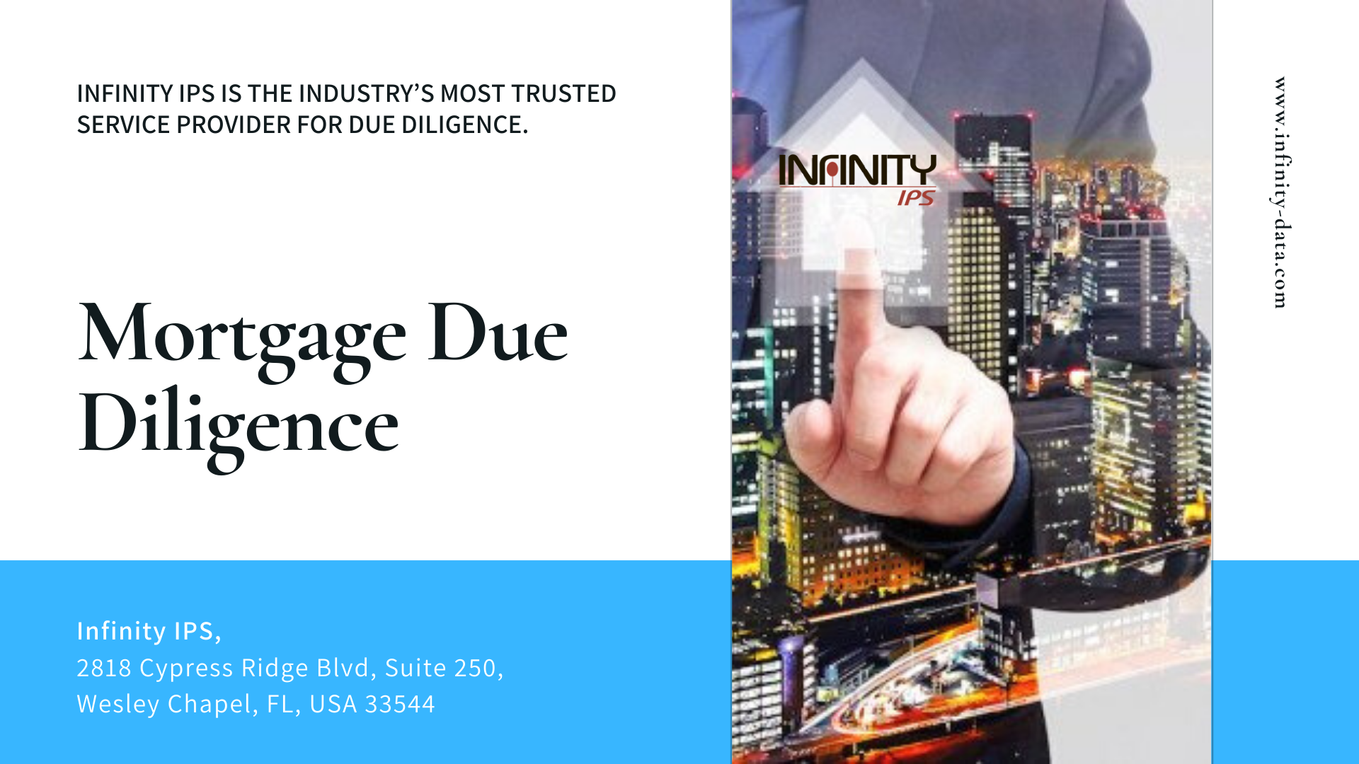 Infinity IPS is the industry's most trusted service provider for due diligence.