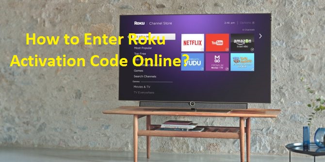 How to Enter Roku Activation Code Online?