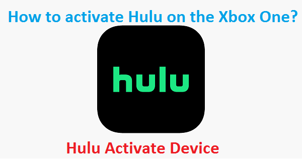 How to activate Hulu on the Xbox One?