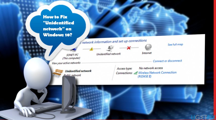 Fix Unidentified Network No Internet Access in Windows 10