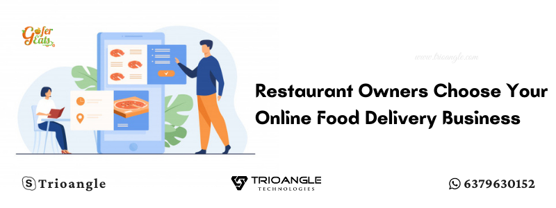 Restaurant Owners Choose Your Online Food Delivery Business
