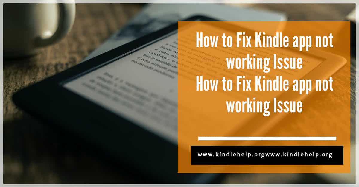 How to Fix Kindle app not working Issue 