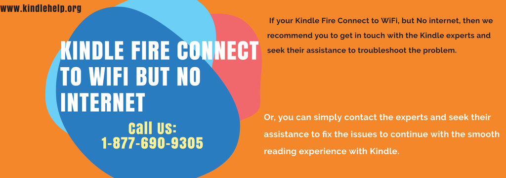 KINDLE FIRE CONNECT TO WIFI BUT NOT INTERNET