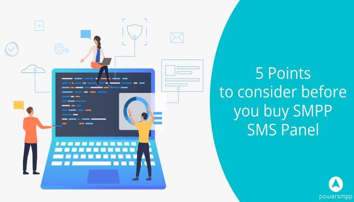 5 Points to consider before you buy SMPP SMS Panel - PowerSMPP