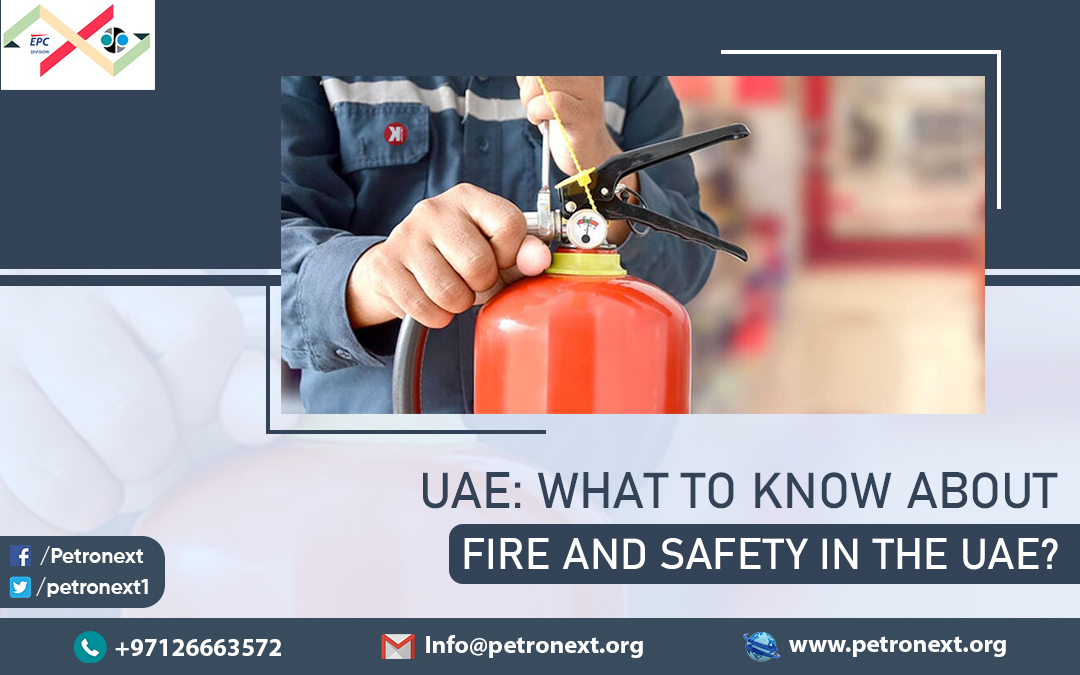 UAE: What To Know About Fire And Safety In The UAE?