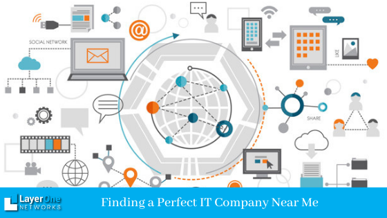 Finding a Perfect IT Company Near Me
