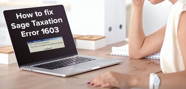 How to fix sage taxation error 1603?
