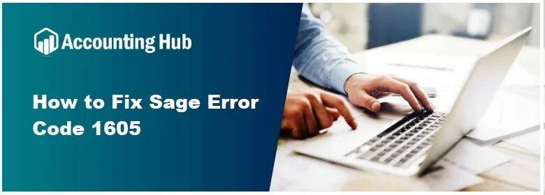 How to fix Sage error code 1605