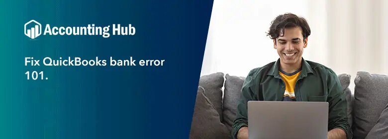 How to fix quickbooks bank error 101?