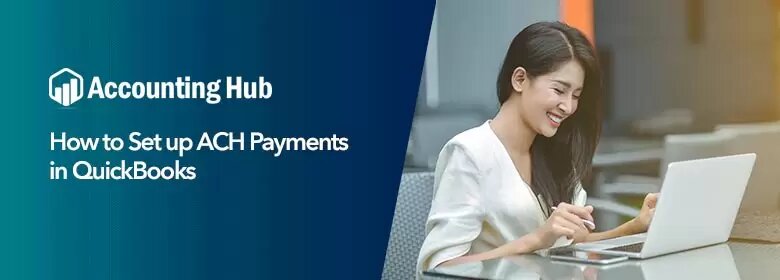 How to set up ach payments in quickbooks.