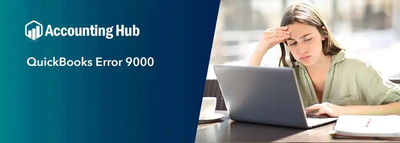 How to fix quickbooks error 9000?