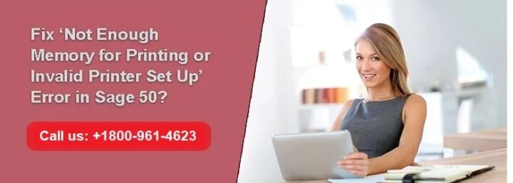 How to fix sage 50 error not enough memory for printing or invalid printer set up