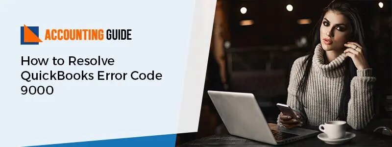 How to fix quickbooks error code 9000