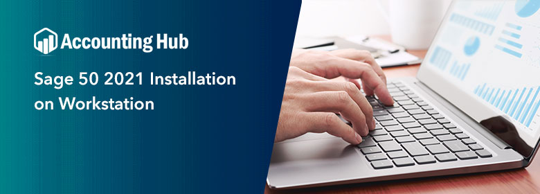 Sage-50-2021-installation-on-workstation