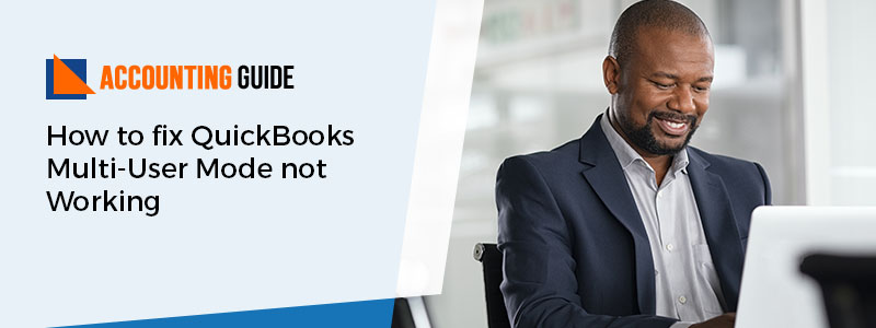 How to fix quickbooks multi user mode not working