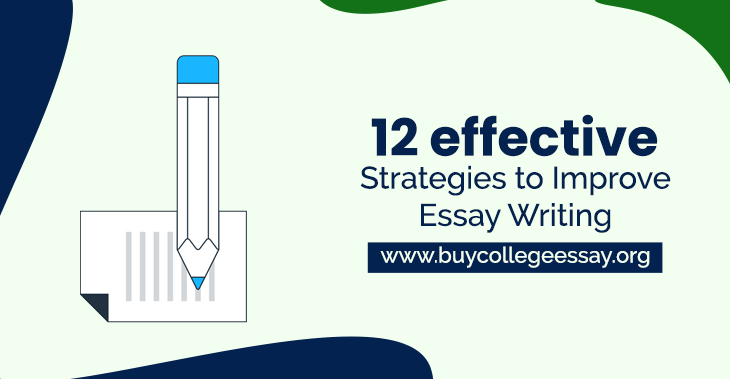 12 Effective Tips To Improve Essay Writing