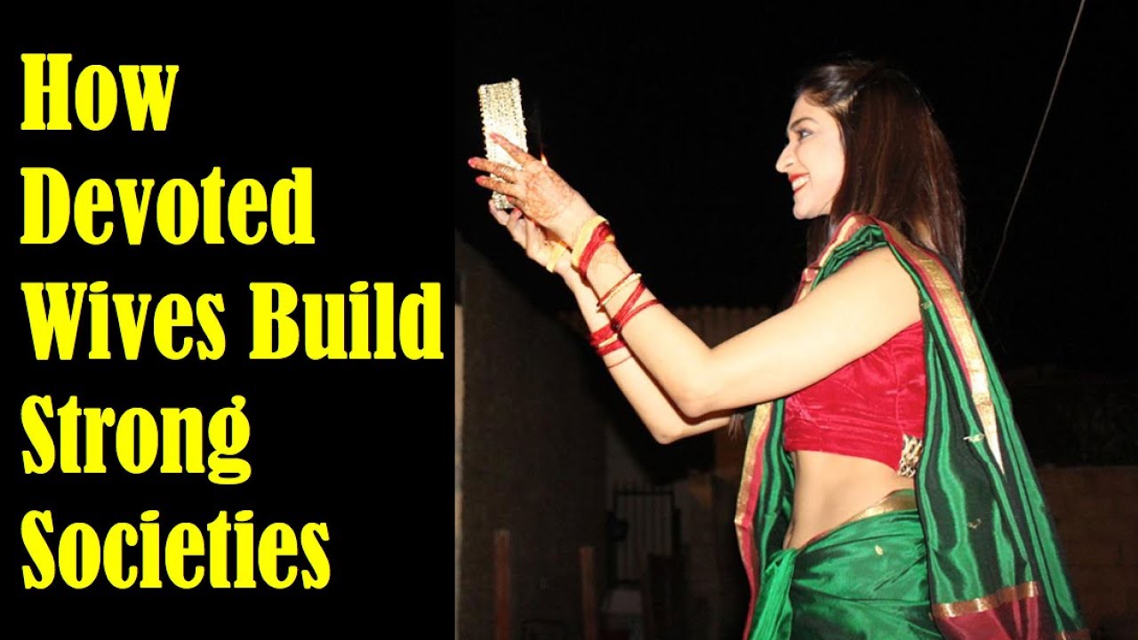The Importance of Devoted Wives in building Strong Societies