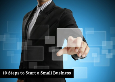 10 Steps to Start a Small Business