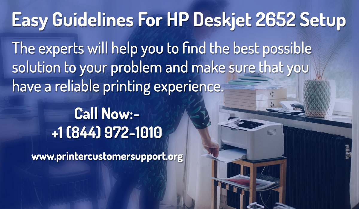 Easy Guidelines For HP Deskjet 2652 Setup