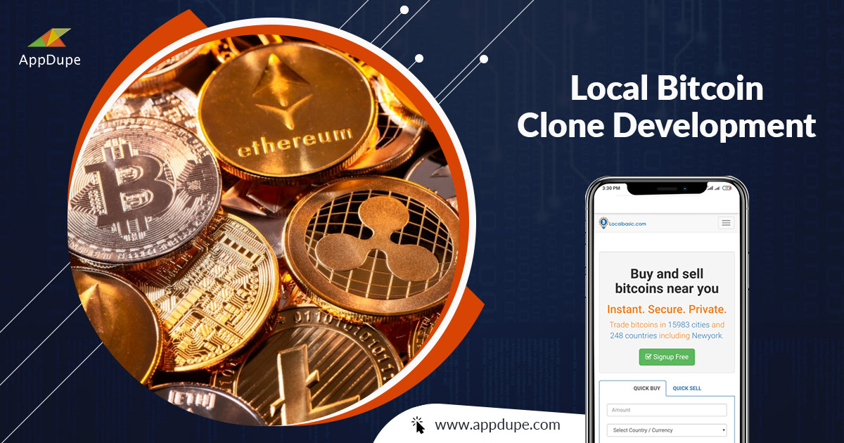 Develop Your Own Cryptocurrency Exchange with Local Bitcoin Clone