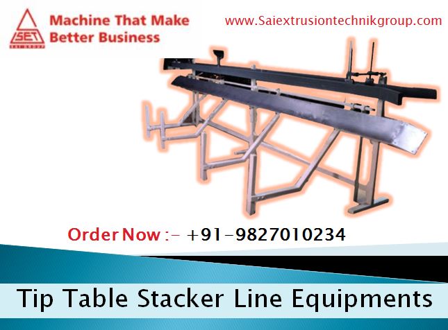 Buy Tip Table Stacker Machinery Line Equipments. Call: 0731-2971234