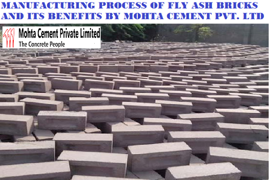MANUFACTURING PROCESS OF FLY ASH BRICKS AND ITS BENEFITS BY MOHTA CEMENT PVT. LTD