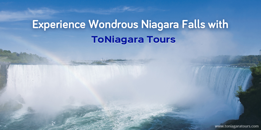 Plan The Toronto To Niagara Falls Evening Tour With The Best Tour Agency