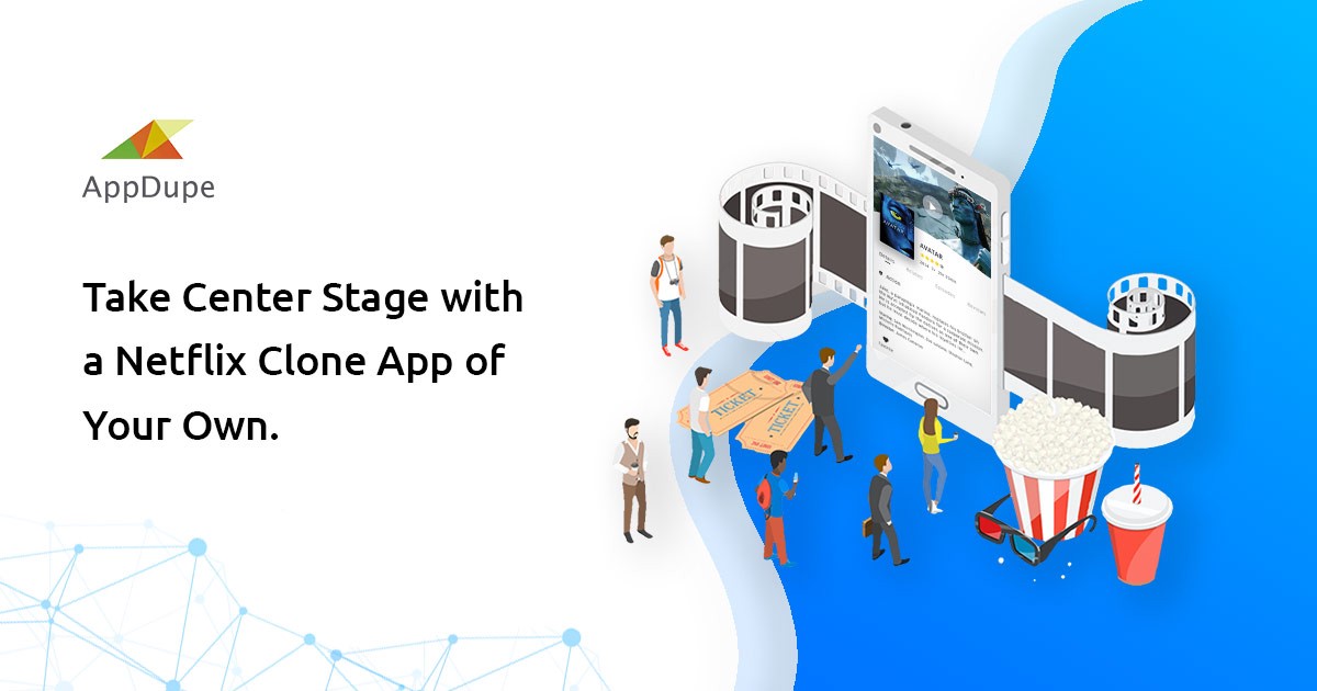 Develop Your Own Netflix Clone App at Low Cost