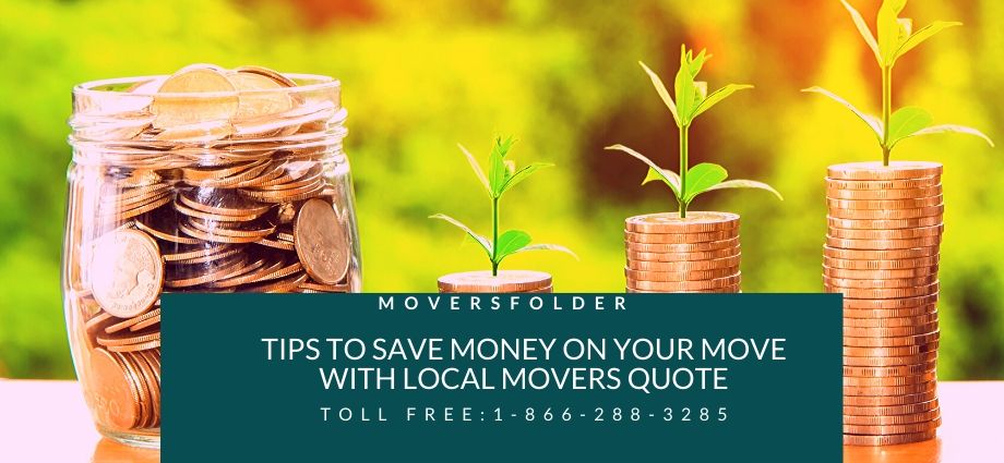 Tips to Save Money on your Move with Local Movers Quote
