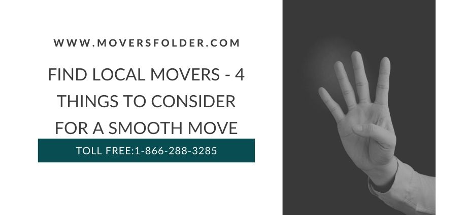 Find Local Movers - 4 Things to Consider for a Smooth Move
