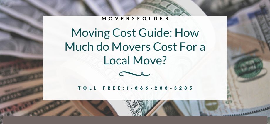 Moving Cost Guide: How Much do Movers Cost For a Local Move?