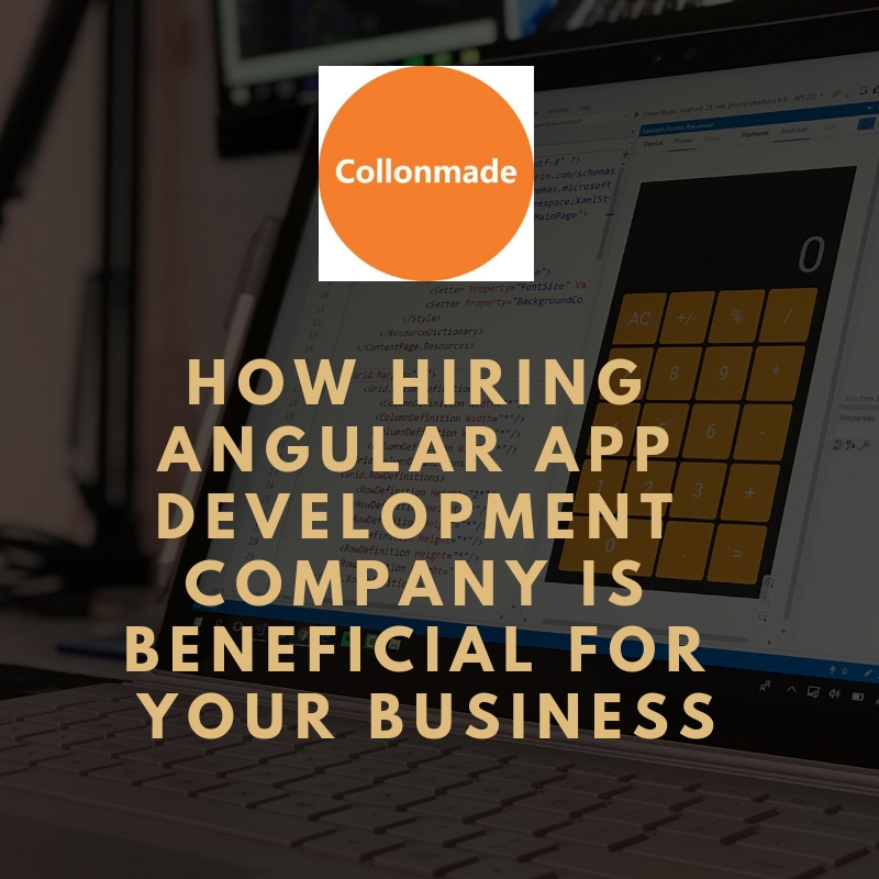 How Hiring Angular App Development Company Is Beneficial For Your Business