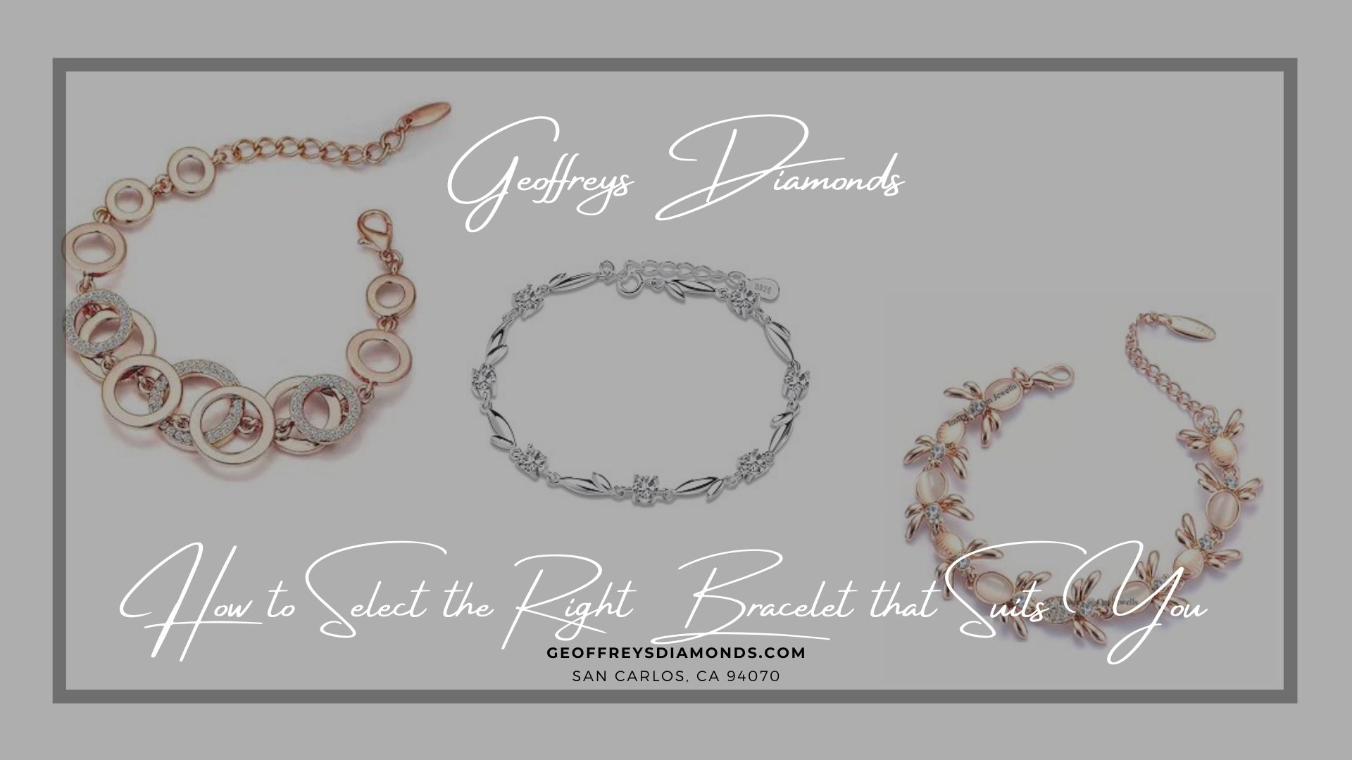 How to Select the Right Bracelet that Suits You