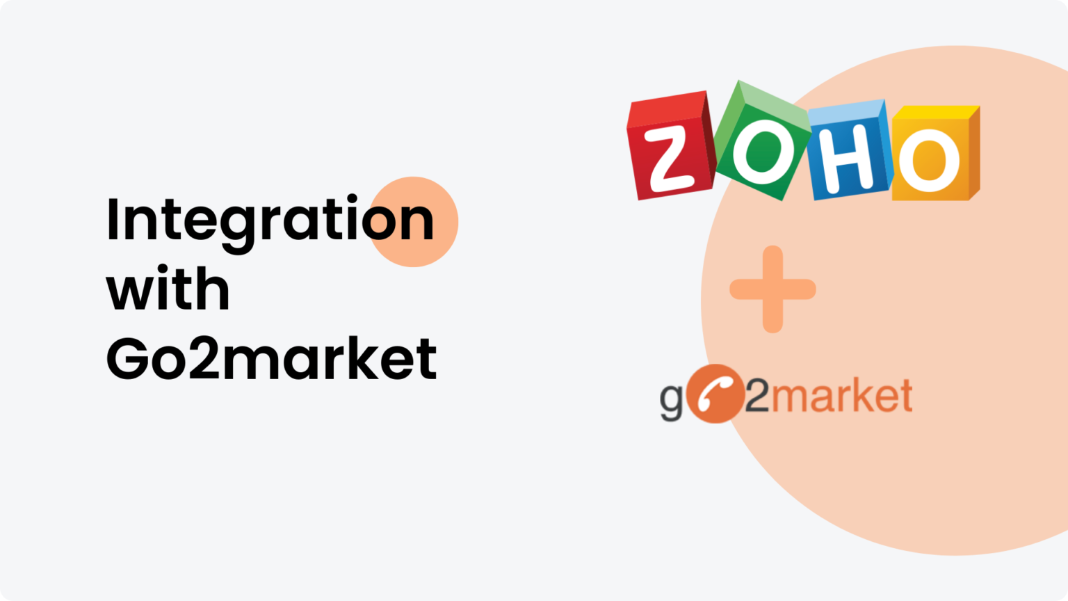 Maximize your sales with Zoho CRM- Go2market Integration