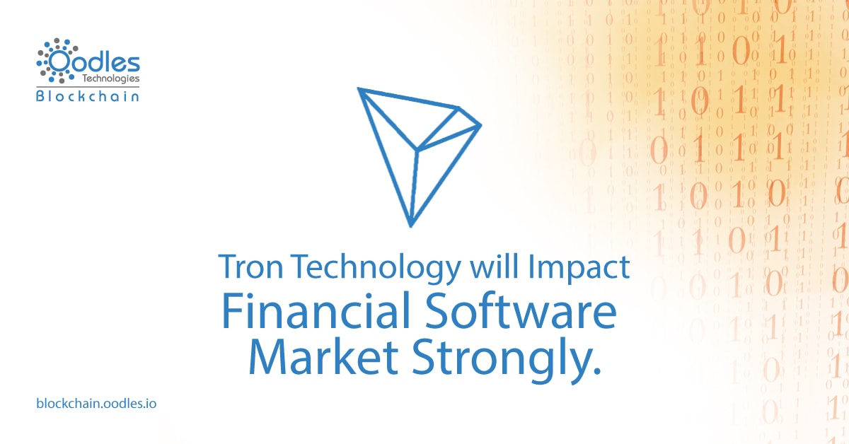 Cryptocurrency Development Firm and Scope of Tron in Financial Software Market