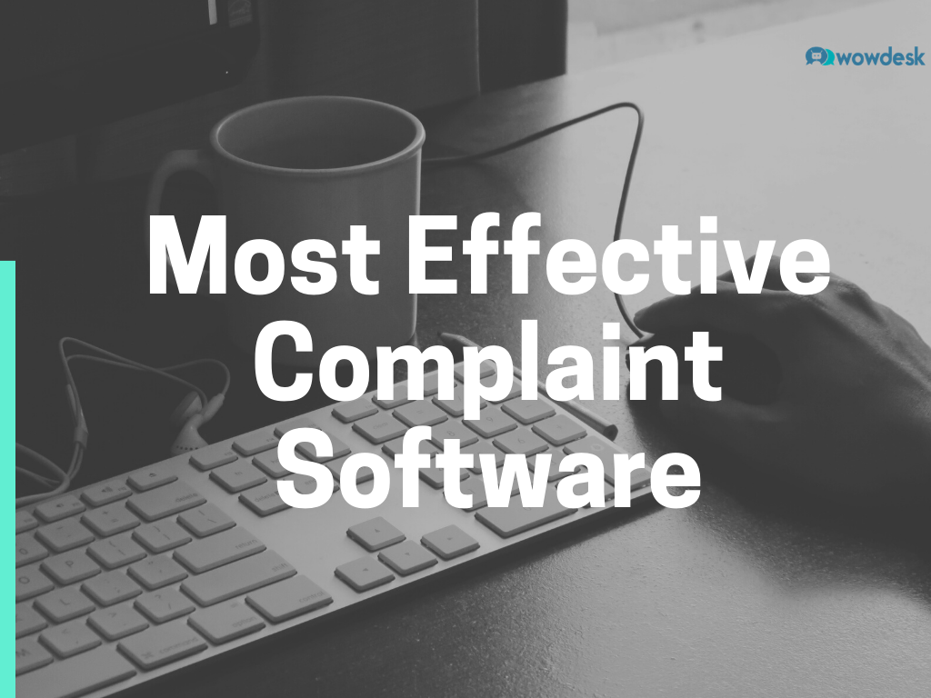 Most Effective Complaint Software