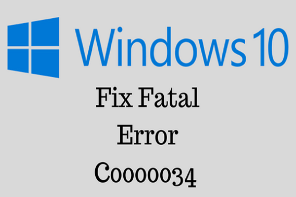 How to Fix “Fatal Error C0000034 Applying Update Operation” on Windows 10