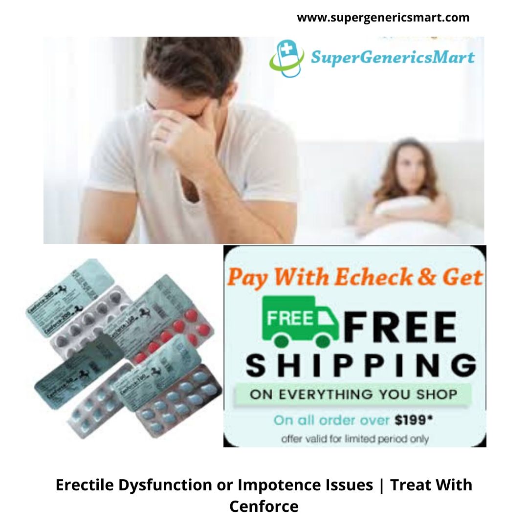 Erectile Dysfunction or Impotence Issues | Treat With Cenforce