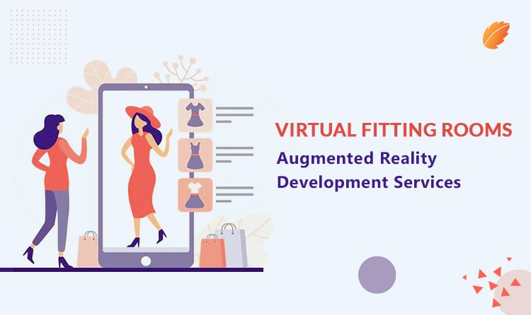 Virtual Fitting Rooms: Augmented Reality Development Services